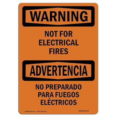 OSHA WARNING Sign, Not For Electrical Fires Bilingual, 14in X 10in Rigid Plastic